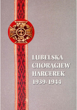 Lubelska chorągiew harcerek 1939 - 1945