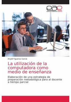 La utilización de la computadora como medio de enseñanza