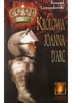 Królowa Joanna D Arc