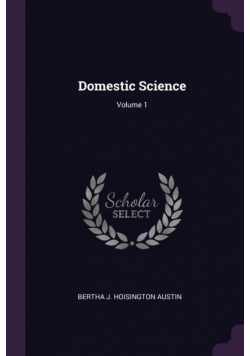 Domestic Science; Volume 1