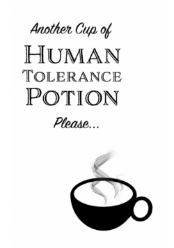 Another Cup of Human Tolerance Potion Please - Small Blank Notebook