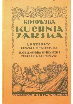 Kosowska kuchnia Jarska reprint z 1926 r.