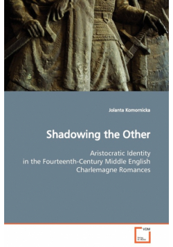 Shadowing the Other
