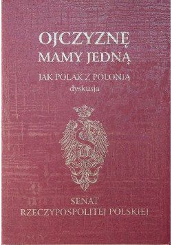 Ojczyznę mamy jedną