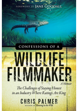 Confessions of a Wildlife Filmmaker
