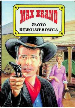 Złoto rewolwerowca
