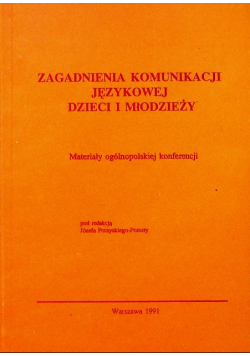 Zagadnienia komunikacji językowej dzieci i młodzieży