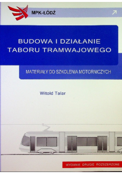 Budowa i działanie  taboru tramwajowego