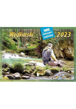Kalendarz 2023 Rodzinny Wędkarski