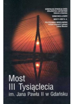 Most III Tysiąclecia im Jana Pawła II w Gdańsku z CD