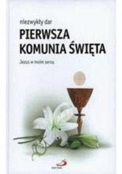 Pierwsza komunia święta.Niezwykły dar.