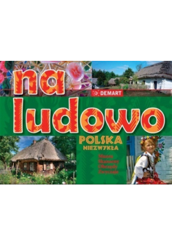 Na ludowo Polska Niezwykła