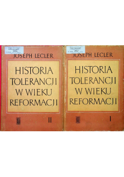 Historia tolerancji w wieku reformacji Tom I i II