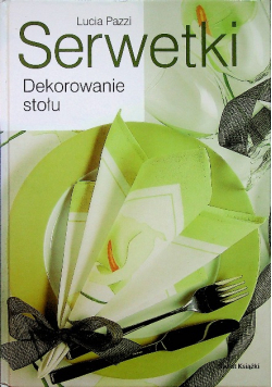 Serwetki Dekorowanie stołu