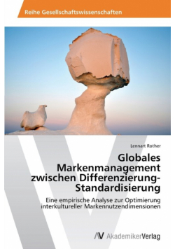 Globales Markenmanagement zwischen Differenzierung-Standardisierung