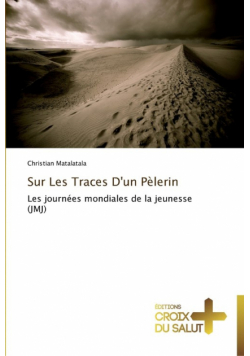 Sur les traces d'un pèlerin