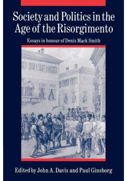 Society and Politics in the Age of the Risorgimento