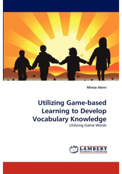 Utilizing Game-Based Learning to Develop Vocabulary Knowledge