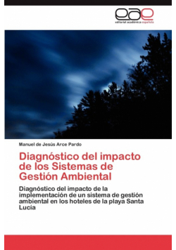 Diagnóstico del impacto de los Sistemas de Gestión Ambiental