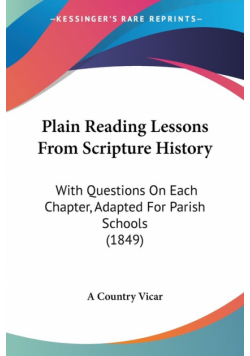 Plain Reading Lessons From Scripture History
