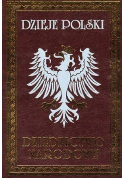 Dzieje Polski Dziedzictwo narodowe Tom III Reprint 1896 r