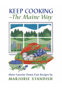 Keep Cooking--the Maine Way