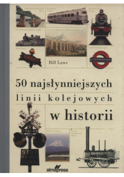 50 najsłynniejszych linii kolejowych w historii