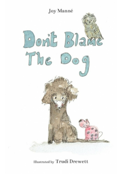 Don't Blame The Dog