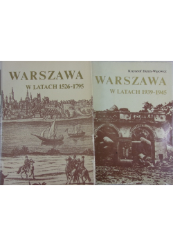 Warszawa w latach od 1526 do 1795 / Warszawa w latach 1939-1945