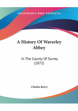 A History Of Waverley Abbey