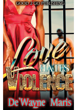 Love hates violence
