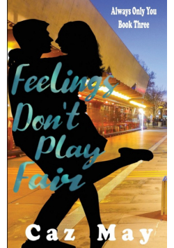 Feelings Don't Play Fair