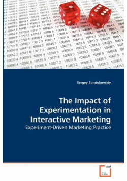The Impact of Experimentation in Interactive Marketing