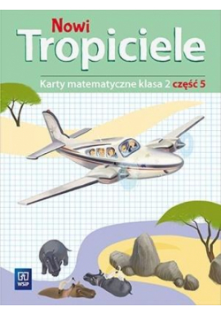 Nowi Tropiciele SP 2 Matematyka ćwiczenia cz.5