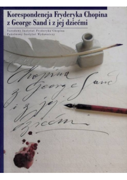 Korespondencja  z George Sand i z jej dziećmi