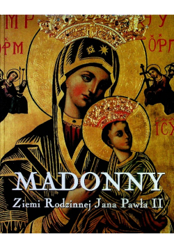 Madonny Ziemi Rodzinnej Jana Pawła II