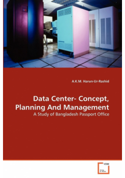 Data Center- Concept, Planning And Management