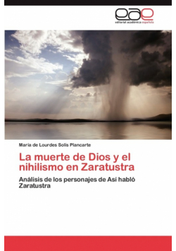 La Muerte de Dios y El Nihilismo En Zaratustra