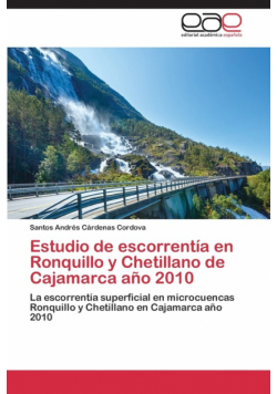 Estudio de escorrentía en Ronquillo y Chetillano de Cajamarca año 2010