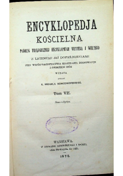 Encyklopedja kościelna Tom VII 1875 r.