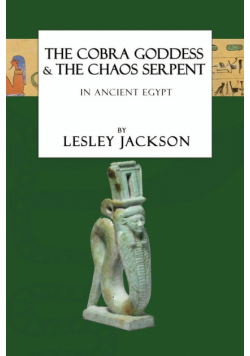 The Cobra Goddess & the Chaos Serpent