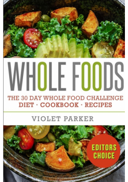 The 30 Day Whole Food Challenge