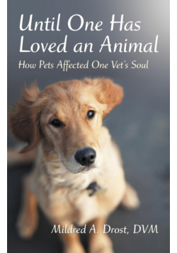 Until One Has Loved an Animal