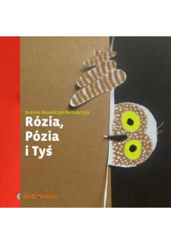 Rózia, Pózia i Tyś