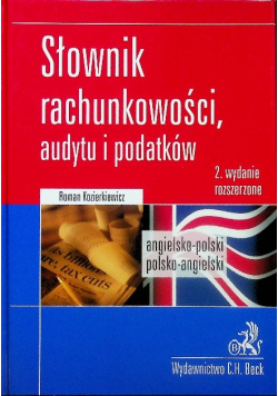 Słownik rachunkowości audytu i podatków angielsko - polski