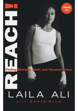 Reach! Finding Strength, Spirit and Personal Power