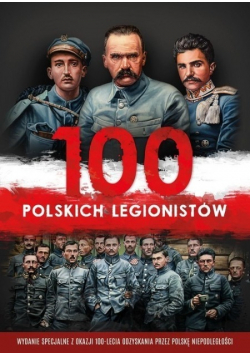 100 polskich legionistów z CD