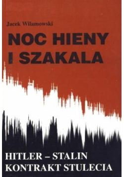 Noc hieny i szakala. Hitler-Stalin kontrakt ....