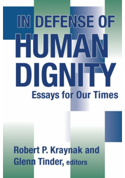 In Defense of Human Dignity