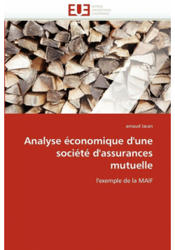 Analyse économique d''une société d''assurances mutuelle